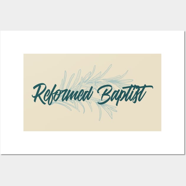 Reformed Baptist Christian Leaves design Wall Art by Patrickchastainjr